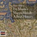 Fra Mauro's mappa mundi. A brief history