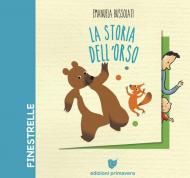 La storia dell'orso. Ediz. a colori