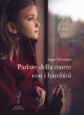 Parlare della morte con i bambini