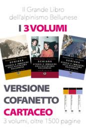 Il grande libro dell'alpinismo bellunese: Schiara. Storia e immagini dell'alpinismo bellunese