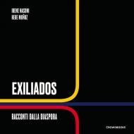 Exiliados. Racconti dalla diaspora