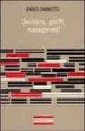 Decisioni, giochi, management