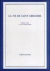 La vie de saint Grégoire
