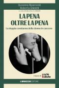 La pena oltre la pena. La doppia condanna delle donne in carcere