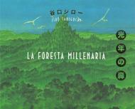 La foresta millenaria