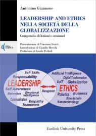Leadership and ethics nella società della globalizzazione. Nuova ediz.