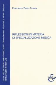 Riflessioni in materia di specializzazione medica