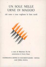 Un sole nelle urne di maggio. Chi sono e che cosa vogliono le liste Verdi