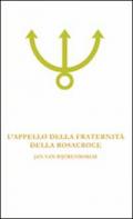 L' appello della fraternità della Rosacroce. Analisi esoterica della fama Fraternitatis Rosae Crucis