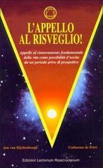 L'appello al risveglio. Appello al rinnovamento fondamentale della vita come possibilità d'uscita da un periodo privo di prospettive