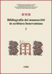 BMB. Bibliografia dei manoscritti in scrittura beneventana. 1.