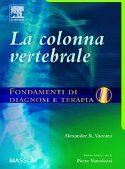 La colonna vertebrale. Fondamenti di diagnosi e terapia