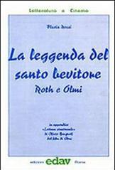 La leggenda del santo bevitore. Roth e Olmi