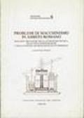 Problemi di macchinismo in ambito romano. Macchine idrauliche nella letteratura tecnica, nelle fonti storiografiche e nelle evidenze archeologiche di età imperiale