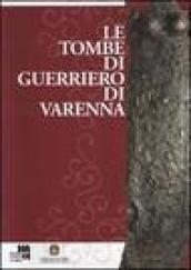 Le tombe di guerriero di Varenna