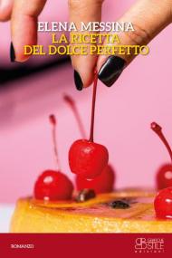 La ricetta del dolce perfetto