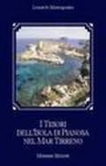 I tesori dell'isola di Pianosa nel mar Tirreno
