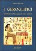 I geroglifici. Introduzione all'immaginario antico-egiziano