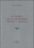 La tecnica della costruzione presso i romani (rist. anast. 1925)