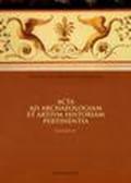 Imperial Art as Christian Art-Christian Art as Imperial Art. Expression and Meaning in Art and Architecture from Constantine to Justinian: XV