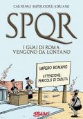 SPQR. I guai di Roma vengono da lontano