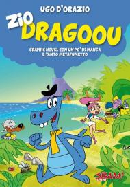 Zio Dragoou. Graphic novel con un po' di manga e tanto metafumetto