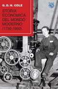 Storia economica del mondo moderno (1750-1950)