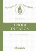 I nodi in barca. Ediz. illustrata