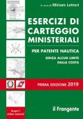 Esercizi di carteggio ministeriali per patente nautica senza alcun limite dalla costa