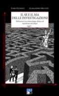 Il se e il ma delle investigazioni. Riflessioni tra criminologia, diritto ed esperienza sul campo