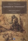 Leonardo in «chiaroscuro». Politica, profezia, allegoria c. 1494-1504