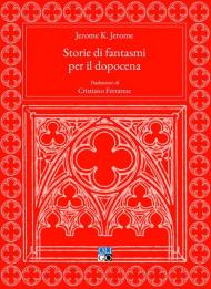 Storie di fantasmi per il dopocena