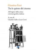 Tra le quinte del cinema. All'origine della critica cinematografica italiana