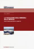 Tassazione degli immobili delle imprese. Profili d'imposizione diretta e indiretta