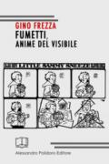 Fumetti, anime del visibile