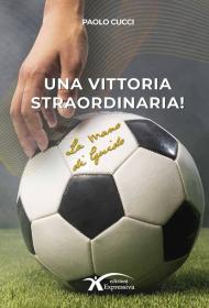 Una vittoria straordinaria! La mano di Guido