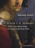 La spada e il rosario. Gian Luca Squarcialupo e la congiura dei Beati Paoli
