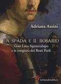 La spada e il rosario. Gian Luca Squarcialupo e la congiura dei Beati Paoli