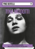 Tina Modotti. Sulla fotografia sovversiva. Dalla poetica della rivolta all'etica dell'utopia. Ediz. ampliata