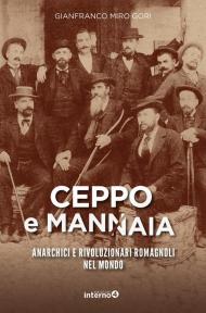 Ceppo e mannaia. Anarchici e rivoluzionari romagnoli nel mondo