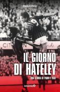 Il giorno di Hateley. Una storia di padri e figli