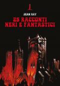 Venticinque racconti neri e fantastici