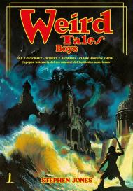 The weird tales boys. Ediz. italiana