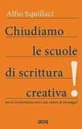 Chiudiamo le scuole di scrittura creativa! Perché la letteratura non è una catena di montaggio