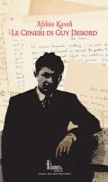 Le ceneri di Guy Debord