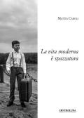 La vita moderna è spazzatura