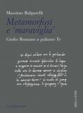 Metamorfosi e «maraviglia». Giulio Romano a Palazzo Te