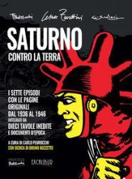 Saturno contro la Terra. L'integrale. Ediz. integrale