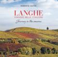 Langhe viaggio nelle stagioni-Langhe journey in the seasons. Ediz. bilingue