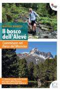 Il bosco dell'Alevé. Camminare nel Parco del Monviso